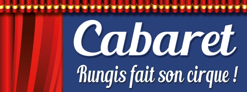 Cabaret le 4 février : Rungis fait son cirque !